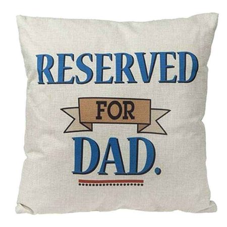 Reserved for Dad 16” x 16” Creme Pillow