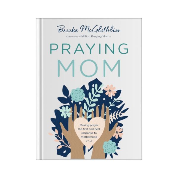 "Praying Mom" by Brook McGlothlin Motivational Novel