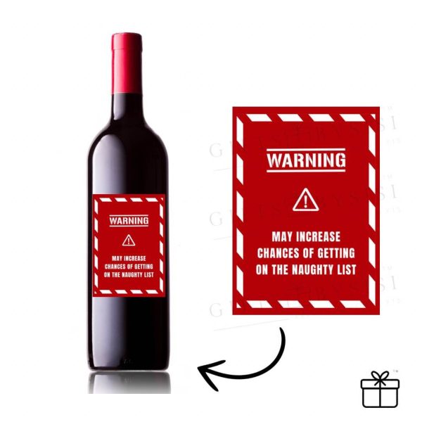 Limited Edition Custom Christmas Holiday Wine Bottle - Warning